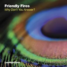 Why Don't You Answer? mp3 Single by Friendly Fires
