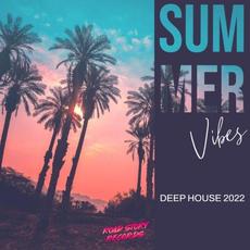 Summer Vibes - Deep House 2022 mp3 Compilation by Various Artists