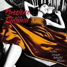 Passione Italiana (Italian Lounge Aperitif Music) mp3 Compilation by Various Artists