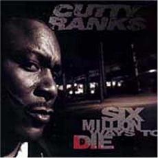 Six Million Ways to Die mp3 Album by Cutty Ranks