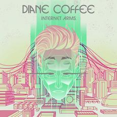 Internet Arms mp3 Album by Diane Coffee