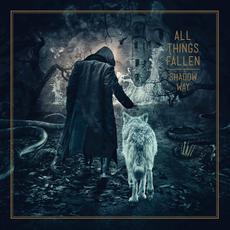 Shadow Way mp3 Album by All Things Fallen