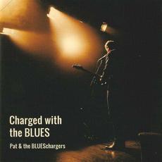 Charged With The Blues mp3 Album by Pat & The BLUESchargers
