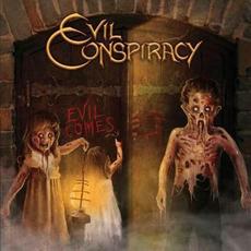 Evil Comes mp3 Album by Evil Conspiracy