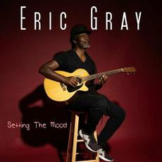 Setting the Mood mp3 Album by Eric Gray
