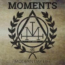Modern Day Life mp3 Album by Moments