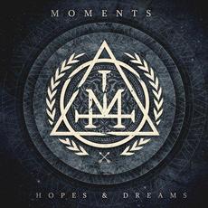 Hopes & Dreams mp3 Album by Moments