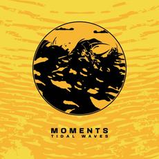 Tidal Waves mp3 Album by Moments