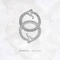 Outlast mp3 Album by Moments