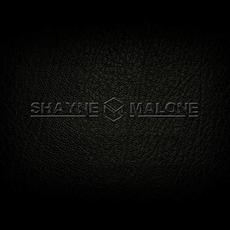 Shayne Malone mp3 Album by Shayne Malone