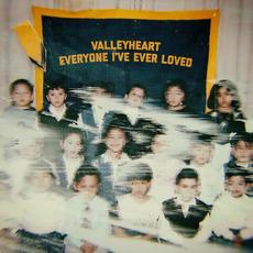 Everyone I've Ever Loved mp3 Album by Valleyheart