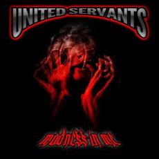 Madness In Me mp3 Album by United Servants