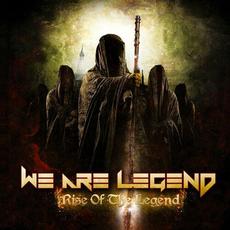 Rise of the Legend (Remastered) mp3 Album by We Are Legend