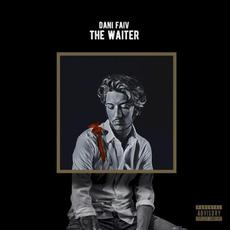 The Waiter mp3 Album by Dani Faiv