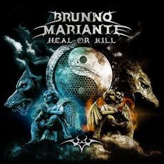 Heal or Kill mp3 Album by Brunno Mariante