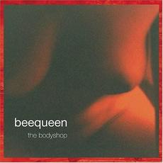 The Bodyshop mp3 Album by Beequeen