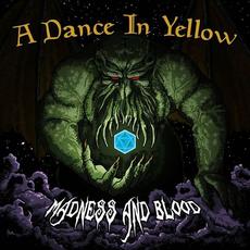 Madness and Blood mp3 Album by A Dance In Yellow