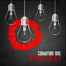 Spotlight mp3 Album by Condition One
