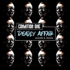 Deadly Affair (Andre B. Remix) mp3 Remix by Condition One