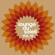 Lounge Du Soleil, Vol. 10 mp3 Compilation by Various Artists