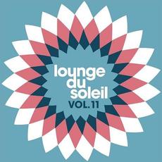 Lounge Du Soleil, Vol. 11 mp3 Compilation by Various Artists