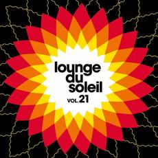 Lounge Du Soleil, Vol. 21 mp3 Compilation by Various Artists