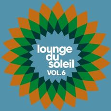 Lounge Du Soleil, Vol. 6 mp3 Compilation by Various Artists