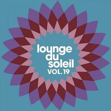 Lounge Du Soleil, Vol. 19 mp3 Compilation by Various Artists