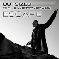 Escape (feat. Silverwavemusic) mp3 Single by Outsized