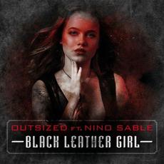 Black Leather Girl (feat. Nino Sable) mp3 Single by Outsized