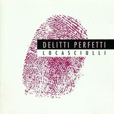 Delitti perfetti mp3 Artist Compilation by Mimmo Locasciulli