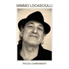 Piccoli cambiamenti mp3 Artist Compilation by Mimmo Locasciulli