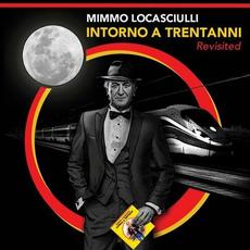 Intorno a trentanni Revisited mp3 Album by Mimmo Locasciulli