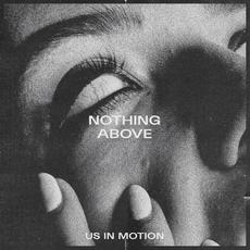 Nothing Above mp3 Album by Us in Motion