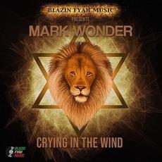 Crying in the Wind mp3 Single by Mark Wonder