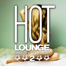 Hot Lounge, Only For Gourmets Vol.2 mp3 Compilation by Various Artists