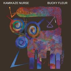 Bucky Fleur mp3 Album by Kamikaze Nurse