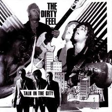Talk In The City mp3 Album by The Dirty Feel