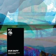 Our Duty (Inspired by 'The Outlaw Ocean' a book by Ian Urbina) mp3 Album by DLJ