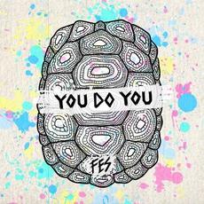 You Do You mp3 Album by Fes