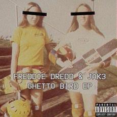 Ghetto Bird mp3 Album by Freddie Dredd & Jak3