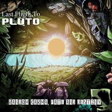 Random Karma, Fate And Destiny mp3 Album by Last Flight To Pluto