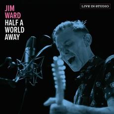Half a World Away mp3 Live by Jim Ward