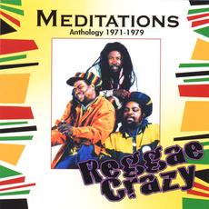 Reggae Crazy- Anthology 1971-1979 (Re-issue) mp3 Artist Compilation by The Meditations