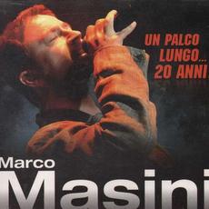 Un palco lungo... 20 anni! mp3 Album by Marco Masini