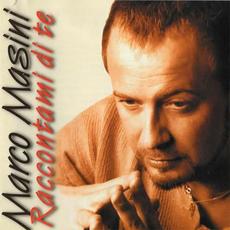 Raccontami di te mp3 Album by Marco Masini
