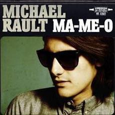 Ma-Me-O mp3 Album by Michael Rault