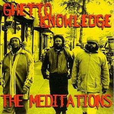 Ghetto Knowledge mp3 Album by The Meditations