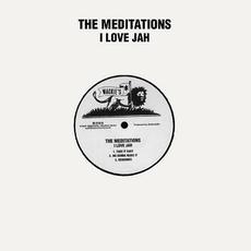 I Love Jah (Re-issue) mp3 Album by The Meditations