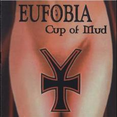 Cup Of Mud (Demo) mp3 Album by Eufobia